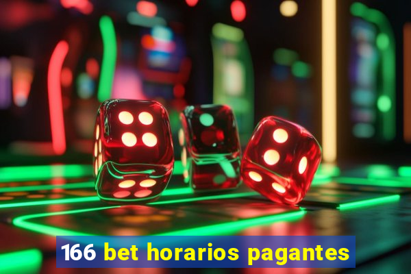 166 bet horarios pagantes